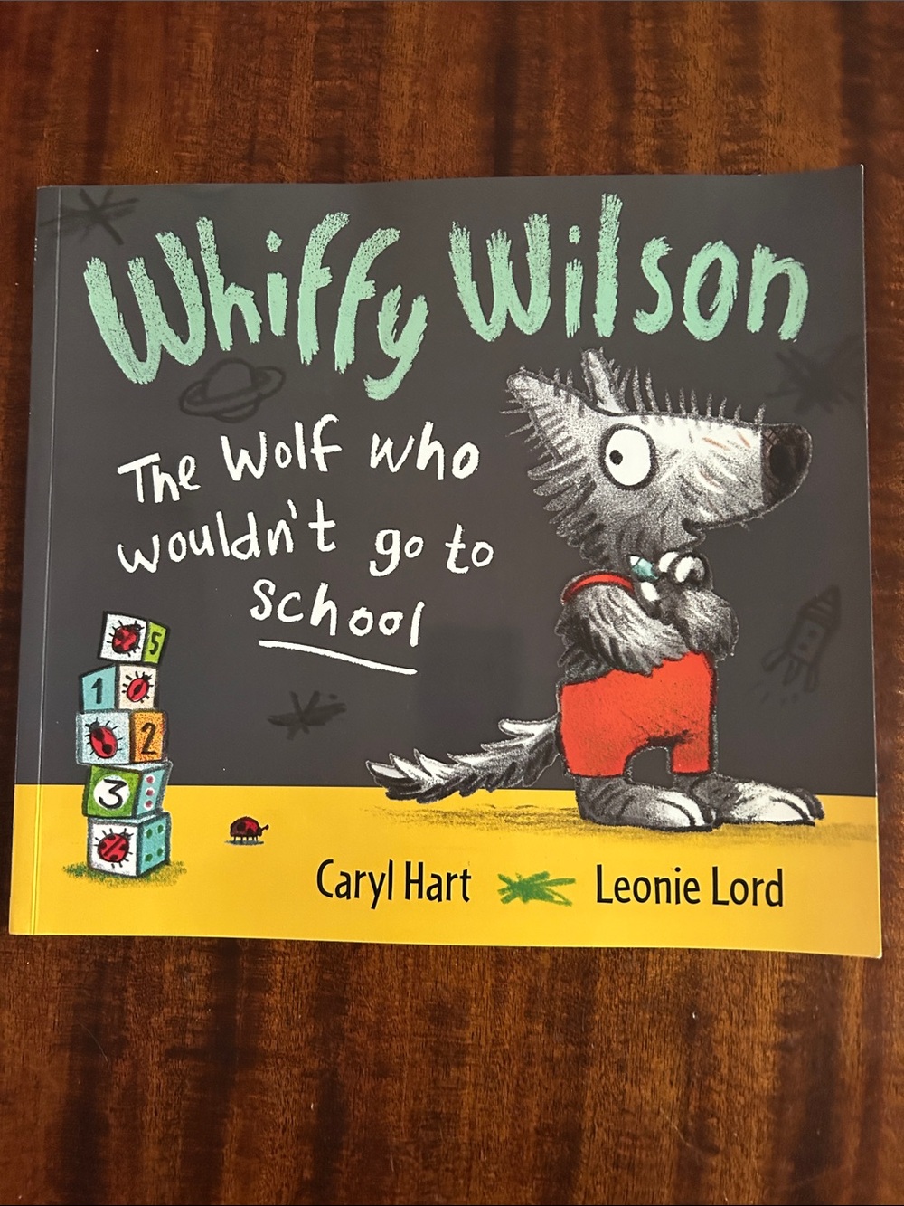 Book- Whiffy Wilson TheWolf who Wouldn’t Go to School by Caryl Hart